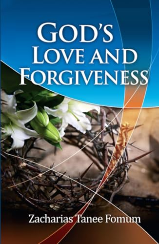 God's Love And Forgiveness (God Loves You, Band 1)