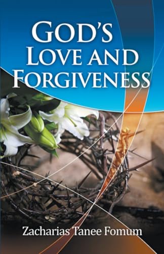 God's Love and Forgiveness (God Loves You, Band 1)