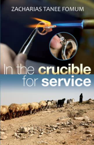 In The Crucible For Service (Leading God's People, Band 22) von Independently published