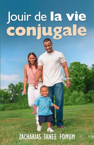 Jouir de la vie conjugale (Dieu, le Sexe et Toi, Band 3) von Independently published