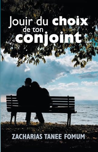 Jouir du Choix de ton Conjoint (Dieu, Le Sexe Et Toi, Band 2) von Books4revival