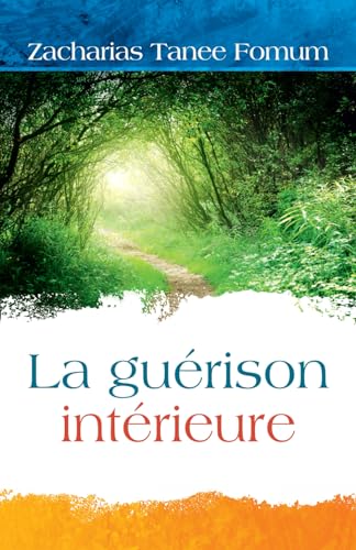 La Guérison Intérieure (Hors-Série, Band 1)