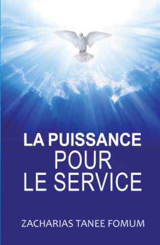 La Puissance Pour Le Service (Diriger le peuple de Dieu, Band 20) von Independently published