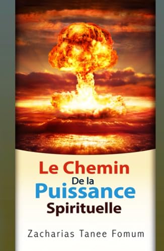 Le Chemin de la Puissance Spirituelle (Le Chemin Chrétien, Band 6) von Independently published