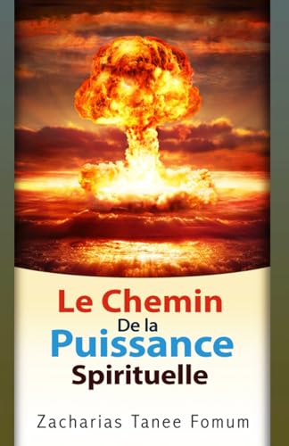 Le Chemin de la Puissance Spirituelle (Le Chemin Chrétien, Band 6) Le Chemin de la Puissance Spirituelle (Le Chemin Chrétien, Band 6) von Independently published