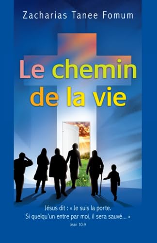Le Chemin de la Vie (Le Chemin Chrétien, Band 1)