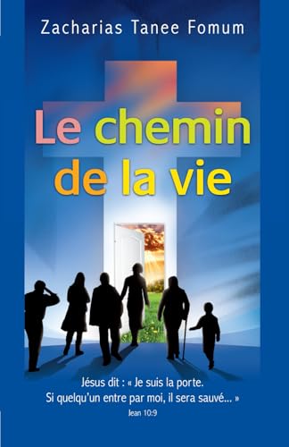 Le Chemin de la Vie (Le Chemin Chrétien, Band 1)