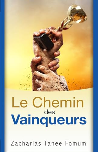 Le Chemin des Vainqueurs (Le Chemin Chrétien, Band 11)