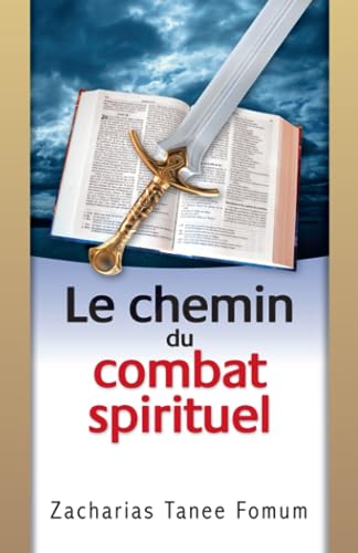 Le Chemin du Combat Spirituel (Le Chemin Chrétien, Band 8) von Independently published