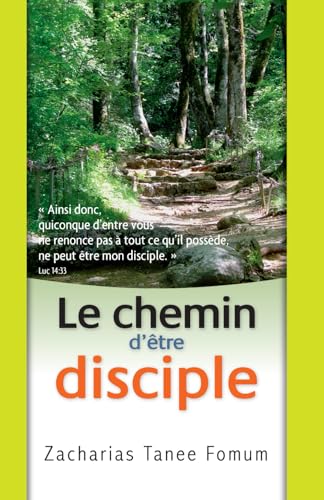 Le chemin d'être disciple (Le Chemin Chrétien, Band 3) von Independently published