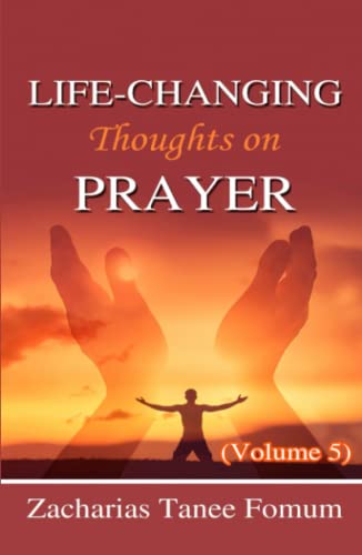 Life-Changing Thoughts on Prayer (Voulme 5) (Prayer Power Series, Band 18) von Independently published
