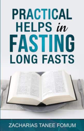 Practical Helps in Fasting Long Fasts (Prayer Power Series, Band 23)