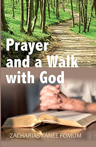 Prayer And The Walk With God (Prayer Power Series, Band 20) von Createspace Independent Publishing Platform