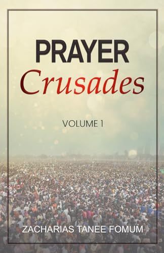 Prayer Crusades (Volume 1) (Prayer Power Series, Band 28) von Independently published