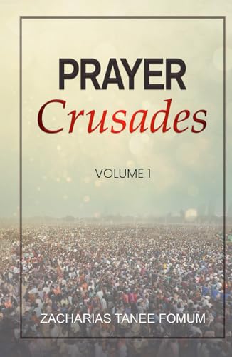 Prayer Crusades (Volume 1) (Prayer Power Series, Band 28) von Independently published
