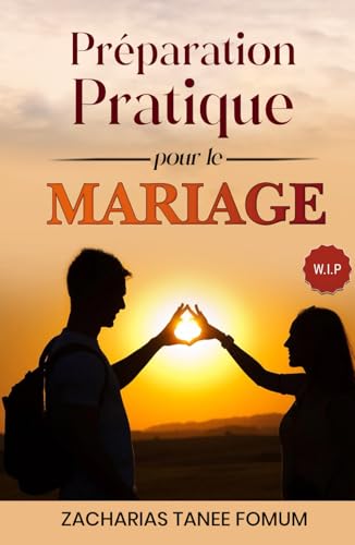 Préparation pratique pour le mariage (Dieu, le Sexe et Toi, Band 8)