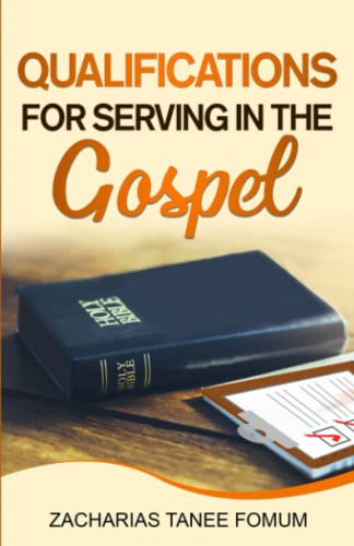 Qualifications for Serving in the Gospel (Leading God's People, Band 7) von Independently published