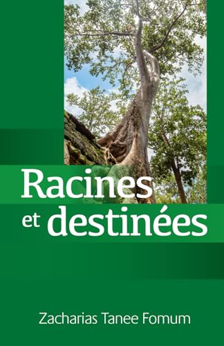 Racines et Destinées: Traiter avec ton passé, déterminer ton avenir (Hors-Série, Band 7)