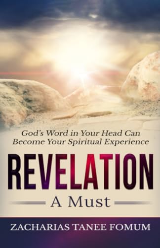 Revelation: A Must! (Practical Helps For The Overcomers, Band 12) von Independently published