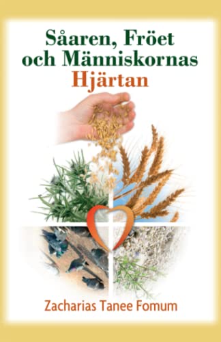 Såaren, Fröet och Människornas Hjärtan Såaren, Fröet och Människornas Hjärtan