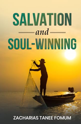 Salvation And Soul-Winning (Evangelism, Band 5)