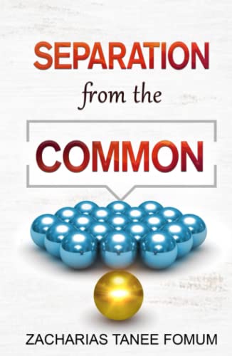 Separation from the Common: A challenge to live totally and sacrificially for Christ (Special Series, Band 3) von Independently published