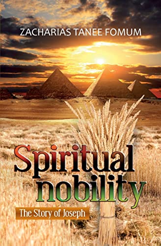Spiritual Nobility: The Story of Joseph (Leading God's People, Band 11)