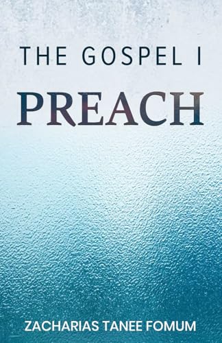 The Gospel I Preach (God Loves You, Band 9)