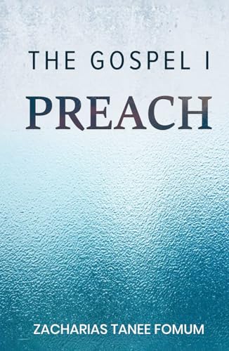 The Gospel I Preach (God Loves You, Band 9)