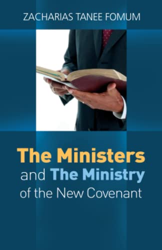 The Ministers And The Ministry of The New Covenant (Making Spiritual Progress, Band 1) von Independently published