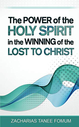 The Power of The Holy Spirit in The Winning of The Lost to Christ (Practical Helps in Sanctification, Band 7)