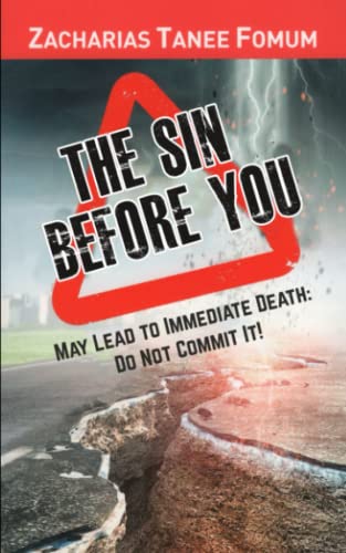 The Sin Before You May Lead To Immediate Death: Do Not Commit It! (Practical Helps in Sanctification, Band 5) von Independently Published