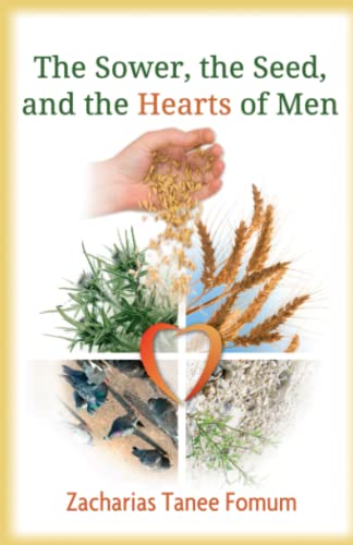 The Sower, The Seed, and The Hearts of Men (Practical Helps in Sanctification, Band 3) The Sower, The Seed, and The Hearts of Men (Practical Helps in Sanctification, Band 3)
