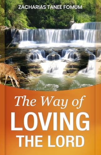 The Way of Loving the Lord (The Christian Way, Band 12) von Independently published