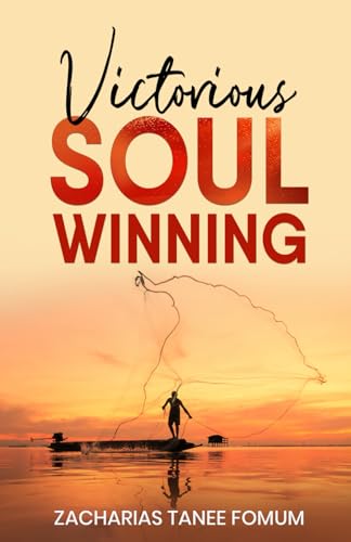 Victorious Soul-Winning (Evangelism, Band 7)