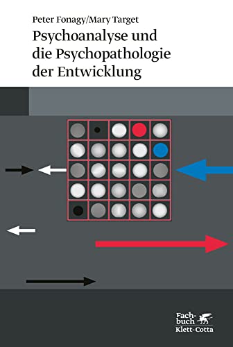 Psychoanalyse und die Psychopathologie der Entwicklung von Klett-Cotta