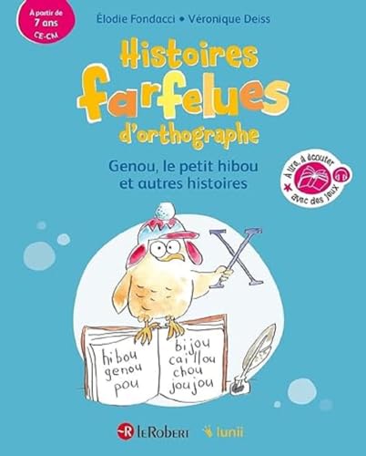 Histoires farfelues d'orthographe Genou le petit hibou et autres histoires Histoires farfelues d'orthographe Genou le petit hibou et autres histoires von LE ROBERT