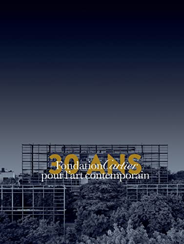 Fondation Cartier Pour L'art Contemporain: From Jouy-En-Josas To Paris 1984-2014 (1)