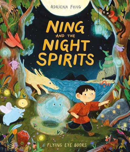 Ning and the Spirit von Flying Eye Books