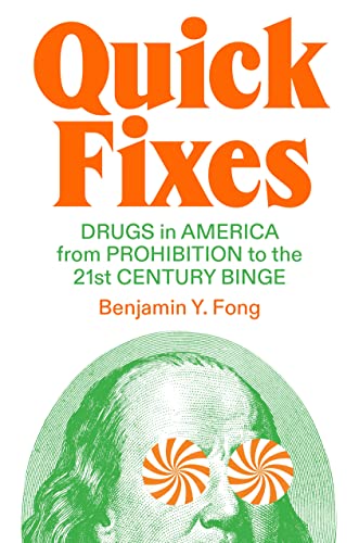 Quick Fixes: Drugs in America from Prohibition to the 21st-Century Binge (The Jacobin Series) von Verso Books