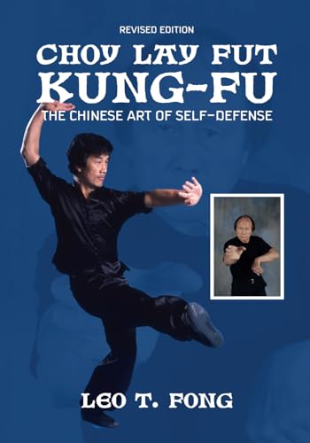 CHOY LAY FUT KUNG FU Revised Edition: The Chinese Art of Self-Defense von AWP LLC/EMPIRE BOOKS