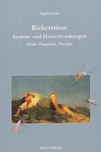 Rickettsiose – System- und Hauterkrankungen. Klinik, Diagnostik, Therapie