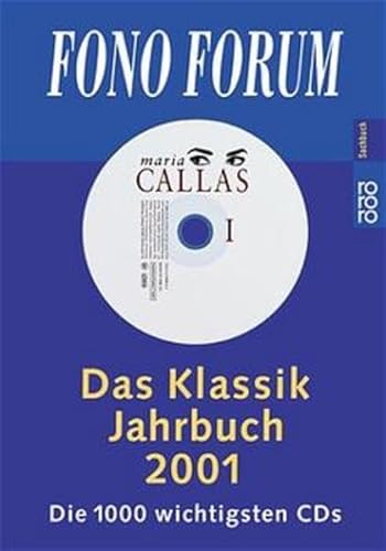 Das Klassik-Jahrbuch 2001: Die 1000 wichtigsten CDs