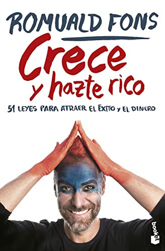 Crece y hazte rico: 51 leyes para atraer el éxito y el dinero (Prácticos siglo XXI)