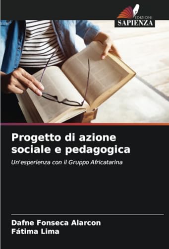 Progetto di azione sociale e pedagogica: Un'esperienza con il Gruppo Africatarina von Edizioni Sapienza
