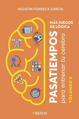 Más juegos de lógica: Pasatiempos para entrenar tu cerebro. Volumen 5 (Libros singulares) von ANAYA MULTIMEDIA