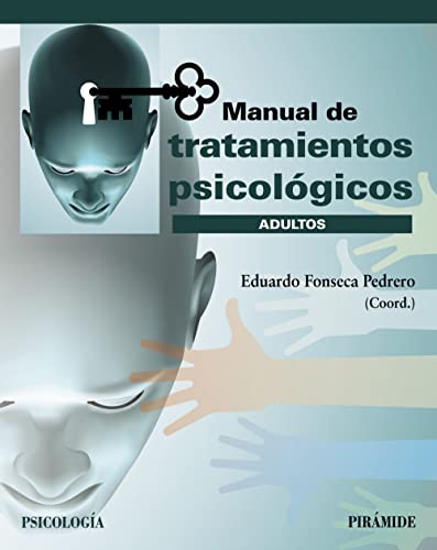 Manual de tratamientos psicológicos: Adultos (Psicología) von Ediciones PirÃ¡mide