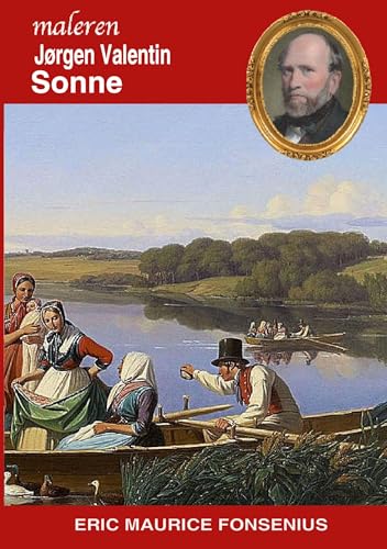 Jørgen Valentin Sonne (Danske Kunstmalere) von Books on Demand