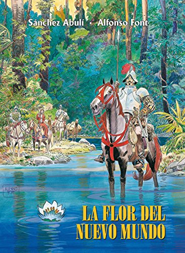 La flor del Nuevo Mundo (BD - Autores Europeos)