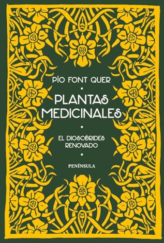 Plantas medicinales : el Dioscórides renovado (DIVULGACIÓN) von Ediciones Península
